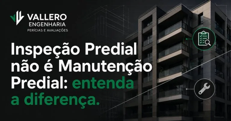 Inspeção Predial não é Manutenção Predial: entenda a diferença