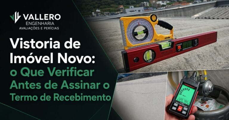Vistoria de Imóvel Novo: o Que Verificar Antes de Assinar o Termo de Recebimento
