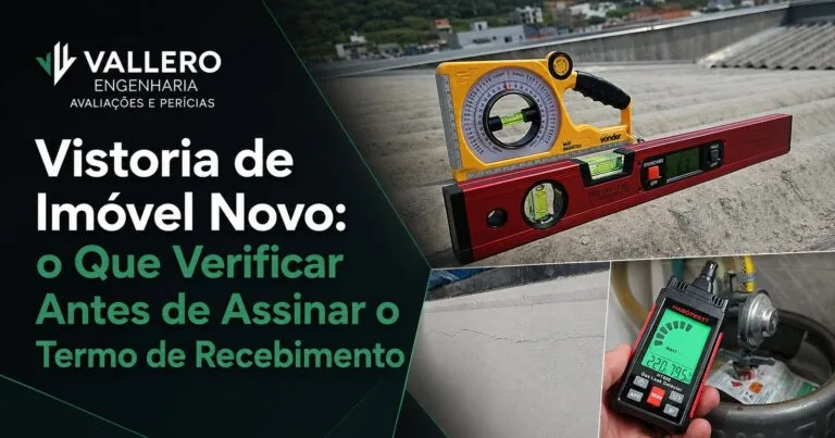 Vistoria de Imóvel Novo: o Que Verificar Antes de Assinar o Termo de Recebimento